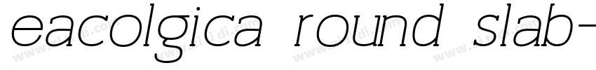 eacolgica round slab字体转换